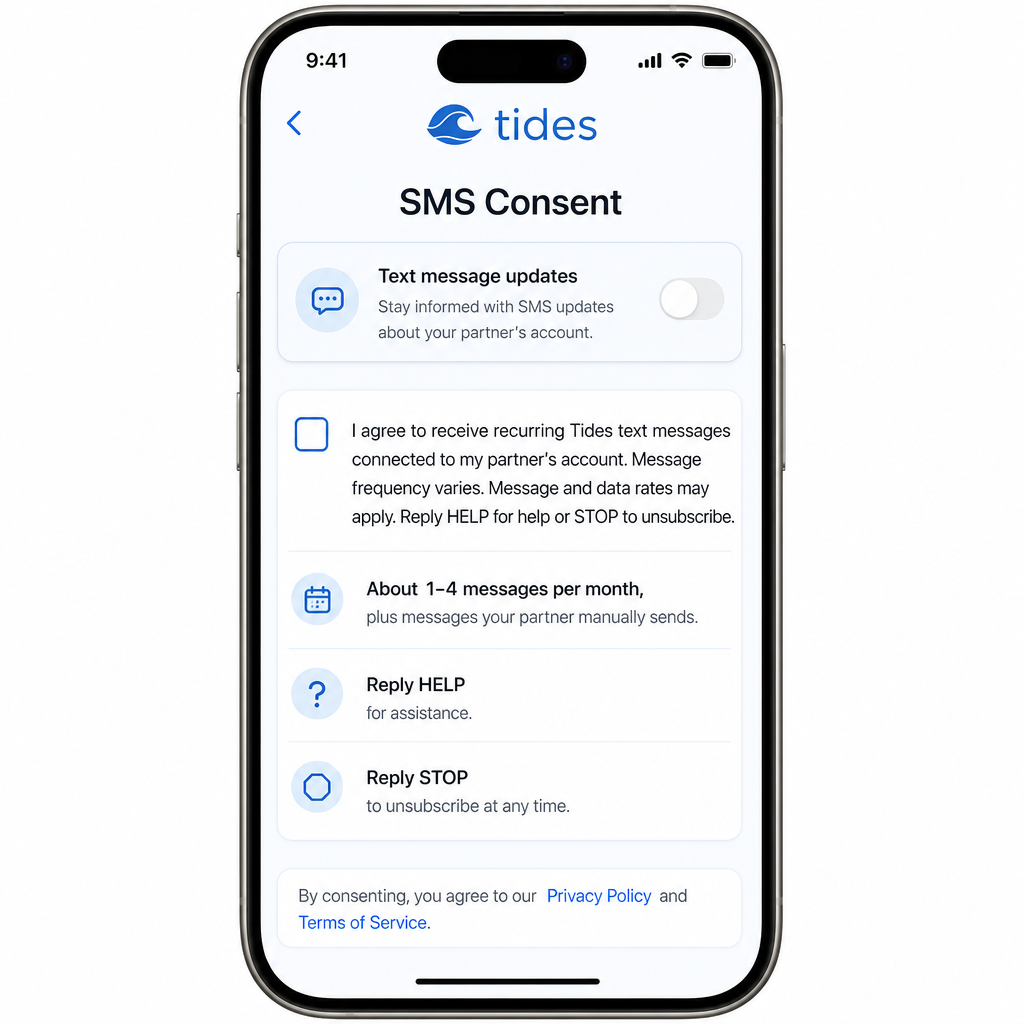 Tides iOS partner SMS consent screen showing the text message updates toggle, unchecked consent checkbox, agreement text, message frequency, help and stop instructions, and links to the Privacy Policy and Terms of Service.